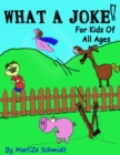 Image for What a Joke!: For Kids of All Ages