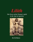 Image for Lilith:The Power of the Woman&#39;s Spirit in the Age of Aquarius