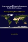 Image for Insurgency and Counterinsurgency in the 21st Century: Reconceptualizing Threat and Response