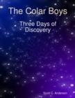 Image for Colar Boys - Three Days of Discovery