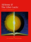 Image for Alchemy &amp; the Liber Lucis