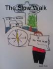 Image for Slow Walk
