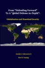 Image for From &quot;Defending Forward&quot; to A &quot;Global Defense-in-Depth&quot;: Globalization and Homeland Security