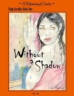 Image for Hallowedspell Vimp Series Book 1: Without a Shadow