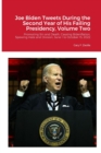Image for Joe Biden Tweets During the Second Year of His Failing Presidency, Volume Two