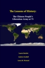 Image for The Lessons of History: the Chinese People&#39;s Liberation Army at 75