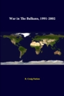 Image for War in the Balkans, 1991-2002