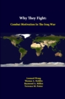 Image for Why They Fight: Combat Motivation in the Iraq War