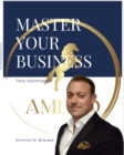 Image for Master Your Business: Total Optimization