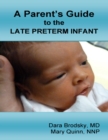 Image for Parent&#39;s Guide to the Late Preterm Infant