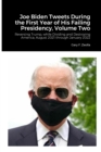 Image for Joe Biden Tweets During the First Year of His Failing Presidency, Volume Two