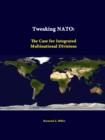 Image for Tweaking NATO: the Case for Integrated Multinational Divisions