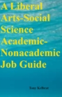 Image for Liberal Arts-Social Science Academic-Nonacademic Job Guide