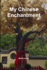 Image for My Chinese Enchantment