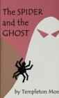 Image for The Spider and the Ghost