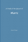 Image for A Study of the Gospel of Mark