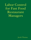 Image for Labor Control for Fast Food Restaurant Managers