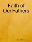 Image for Faith of Our Fathers