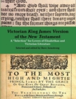 Image for Victorian King James Version of the New Testament: A &amp;quote;Selection&amp;quote; for Lovers of Elizabethan and Victorian Literature