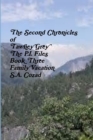 Image for The Second Chronicles of Tawney Grey The P.I. Files Book Three Family Vacation