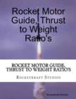 Image for Rocket Motor Guide, Thrust to Weight Ratio&#39;s
