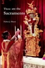 Image for These are the Sacraments