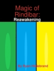 Image for Magic of Rindibar: Reawakening