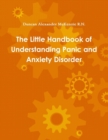 Image for The Little Handbook of Understanding Panic and Anxiety Disorder