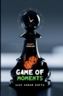Image for Game of Moments