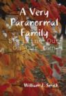 Image for A Very Paranormal Family: Striking Out on Our Own