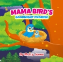 Image for Mama Bird&#39;s Goodnight Promise