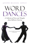 Image for Word Dances: A Collection of Verses and Thoughts About Ballroom Dancing