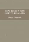 Image for How to be a Man; How to be a Lady