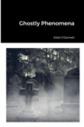 Image for Ghostly Phenomena