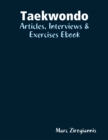 Image for Taekwondo: Articles, Interviews &amp; Exercises Ebook