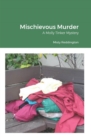 Image for Mischievous Murder: A Molly Tinker Mystery