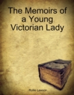 Image for Memoirs of a Young Victorian Lady