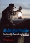 Image for Midnight Prairie - Weird Horror Roleplaying in the American Midwest