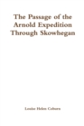 Image for The Passage of the Arnold Expedition Through Skowhegan