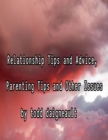 Image for Relationship Tips and Advice, Parenting Tips and Other Issues
