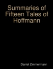 Image for Summaries of Fifteen Tales of Hoffmann
