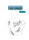 Image for I was enough