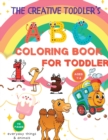 Image for The Creative Toddler&#39;s First Coloring Book