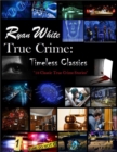 Image for True Crime: Timeless Classics