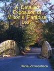 Image for Detailed Exposition of Milton&#39;s &amp;quote;Paradise Lost&amp;quote;
