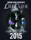 Image for Lifecode #9 Yearly Forecast for 2015 - Indra