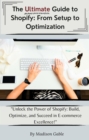 Image for Ultimate Guide to Shopify: From Set to Optimization