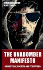 Image for The Unabomber Manifesto (New Edition 2023) : Industrial Society and Its Future
