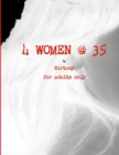 Image for 4 Women @ 35
