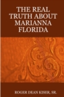 Image for The Truth about Marianna Florida